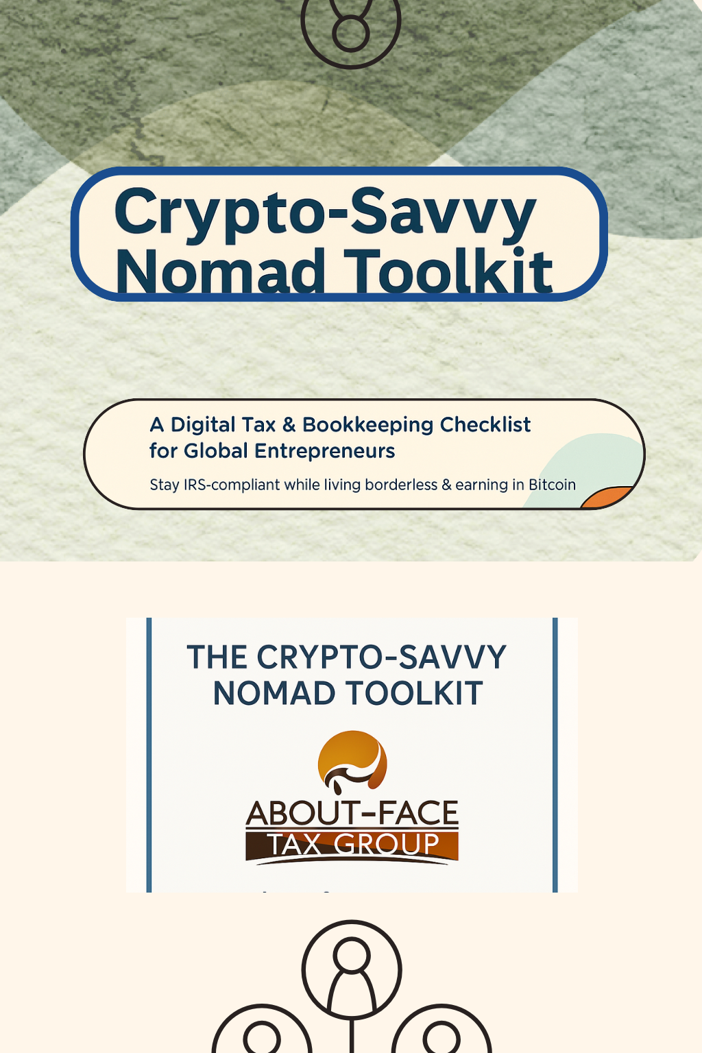 Crypto-Savvy Nomad Toolkit (illustrated pdf) | About-Face Tax Group LLC